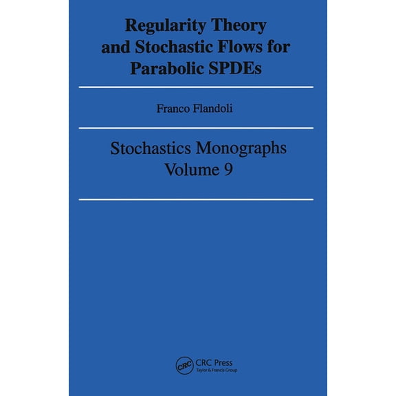 Environmental Technology, Regularity Theory and Stochastic Flows for Parabolic Ispdes, Book 9, (Hardcover)