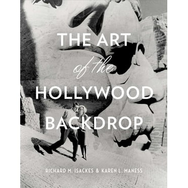 The Art of the Hollywood Backdrop (Hardcover)