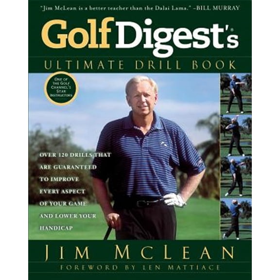 Pre-Owned Golf Digest's Ultimate Drill Book: Over 120 Drills That Are Guaranteed to Improve Every Aspect of Your Game and Low (Paperback) 1592408451 9781592408450
