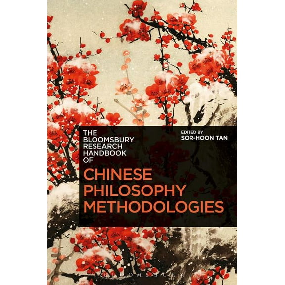 Bloomsbury Research Handbooks in Asian P The Bloomsbury Research Handbook of Chinese Philosophy Methodologies, (Paperback)