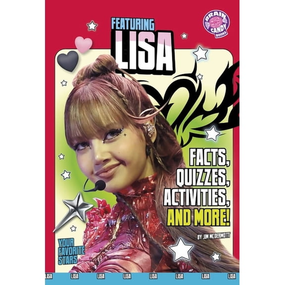 Brain Candy Books: Your Favorite Stars Featuring Lisa: Facts, Quizzes, Activities, and More!, (Paperback)
