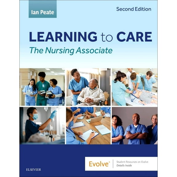 Learning to Care: The Nursing Associate, (Paperback)