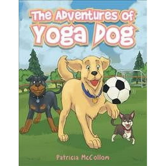 Adventures of Yoga Dog