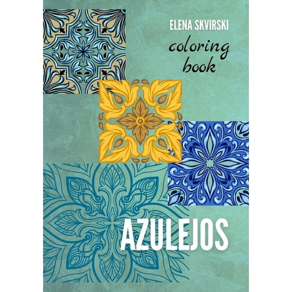 Azores Coloring Books Azulejos: Coloring Book, (Paperback)