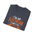 thumbnail image 5 of I'm Am Electrician Can't fix stupid Graphic Novelty Comedy, 5 of 5