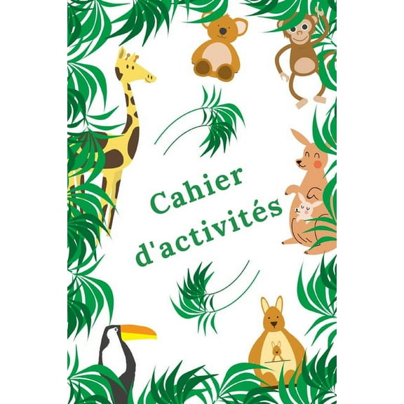 Cahier d'activités: Un magnifique cahier d'activités pour enfants - Plus de 100 activités - Sudoku, Labyrinthe...- A partir de 8 ans. (Paperback)