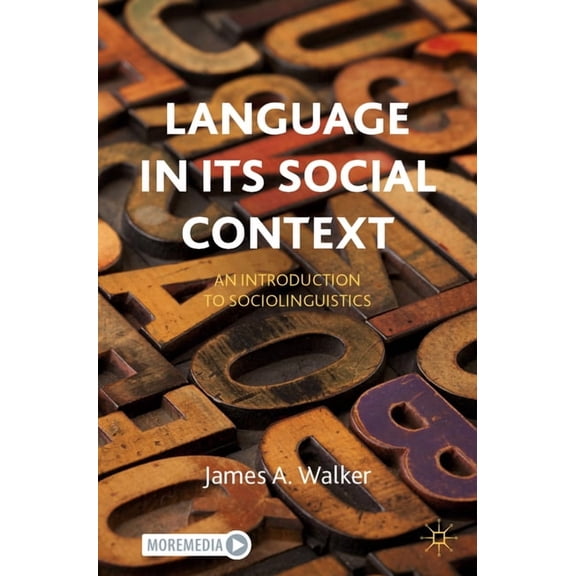 Language in Its Social Context: An Introduction to Sociolinguistics, (Paperback)