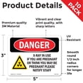 thumbnail image 2 of X-Ray In Use If You Are Pregnant OSHA Danger Vinyl Decal Label 5 Inch x 3.5 Inch - 10 Pack, 2 of 6