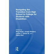 Navigating the Transition from High School to College for Students with Disabilities (Hardcover)