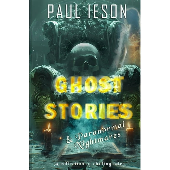 Ghost Stories & Paranormal Nightmares, (Paperback)
