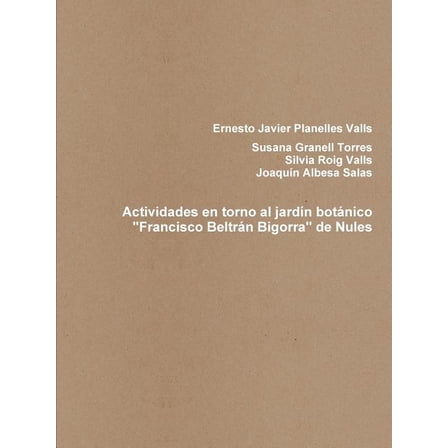 Actividades en torno al jardín botánico "Francisco Beltrán Bigorra" de Nules (Paperback)