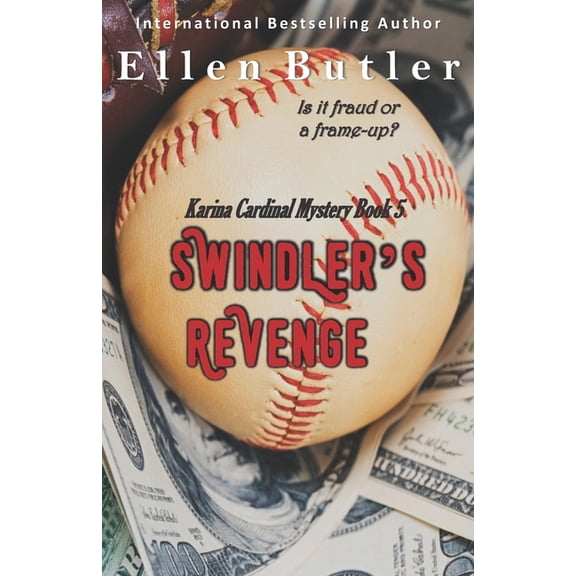 The Karina Cardinal Mysteries Swindler's Revenge, Book 5, (Paperback)