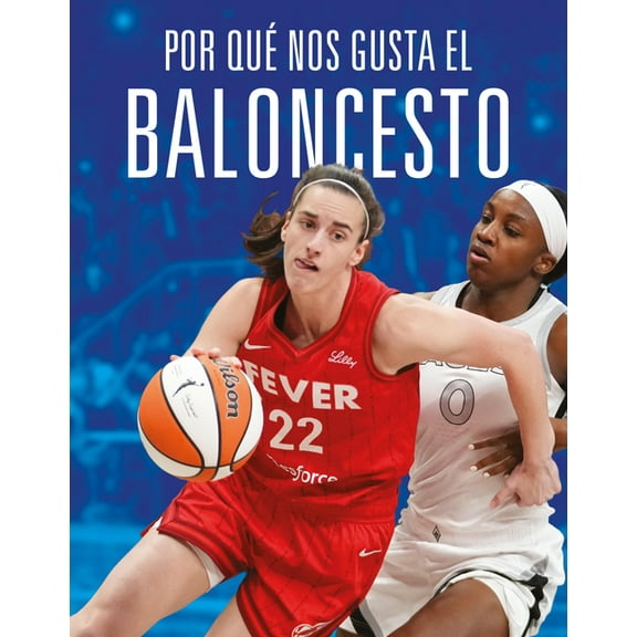 Por Qué Nos Gusta El Baloncesto, (Paperback)