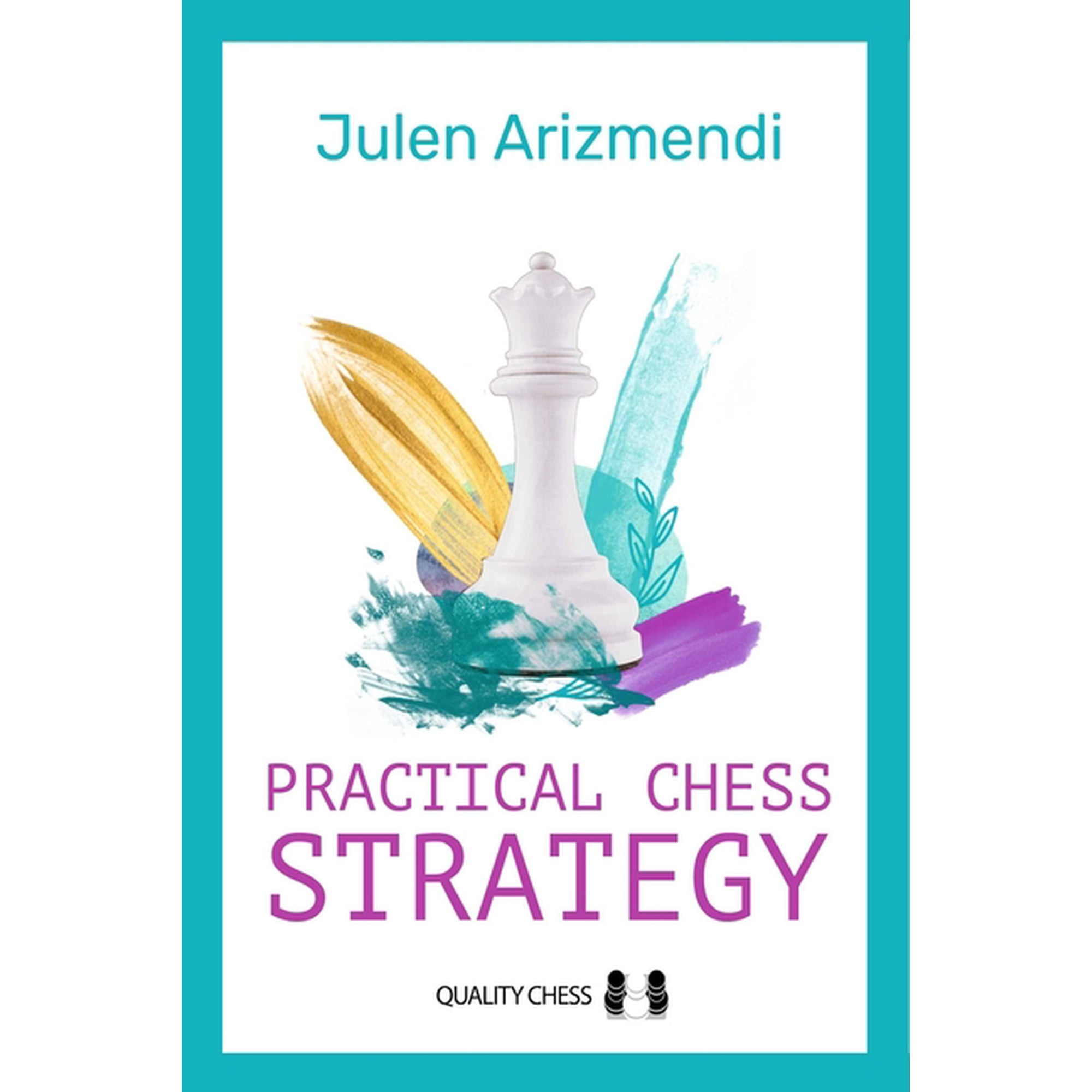 Practical Chess Strategy (Hardcover)