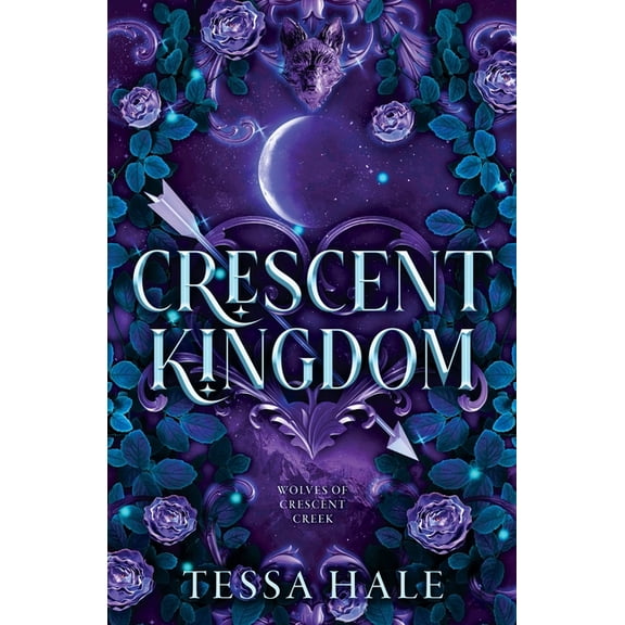 The Wolves of Crescent Creek Crescent Kingdom, Book 1, (Paperback)