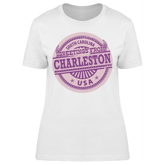 Greetings From Charleston T-Shirt Women -Image by Shutterstock, Female XX-Large