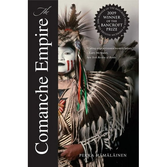 The Lamar Western History The Comanche Empire, (Paperback)