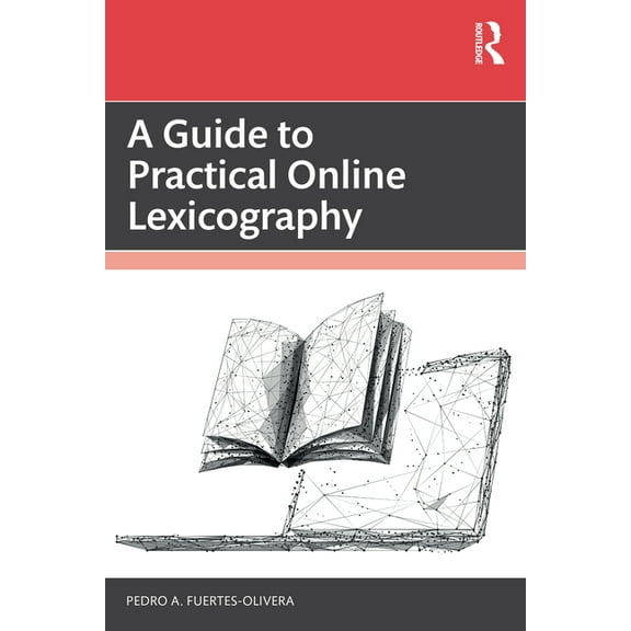 A Guide to Practical Online Lexicography, (Paperback)