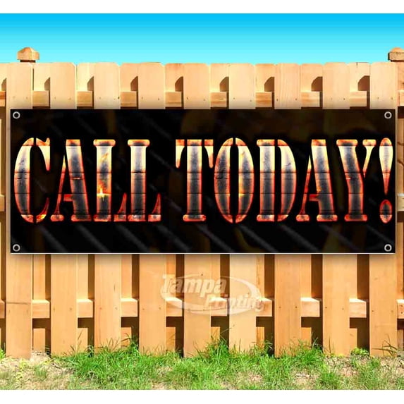 Call Today! 13 oz Vinyl Banner With Metal Grommets