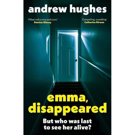 Emma, Disappeared: A Gripping, Twist-Filled Thriller Where Nothing Is as It Seems, (Paperback)