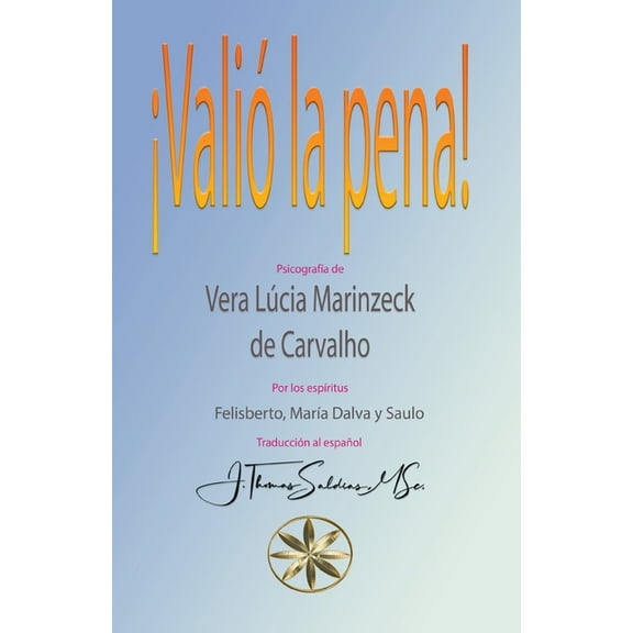 Vera LÃºcia Marinzeck de Carvalho Â¡ValiÃ³ la Pena!, (Paperback)