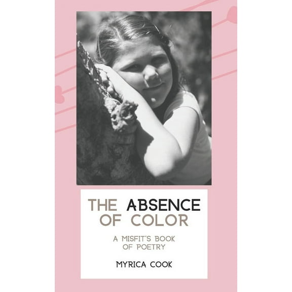 The Absence Of Color (Paperback)