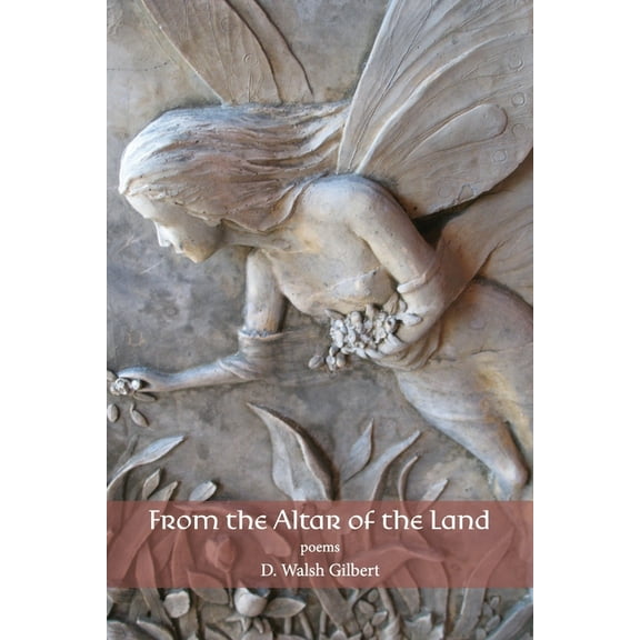 From the Altar of the Land: poems, (Paperback)