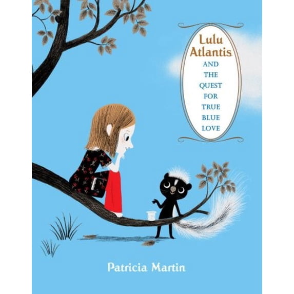 Pre-Owned Lulu Atlantis and the Quest for True Blue Love (Hardcover) 0375840168 9780375840166
