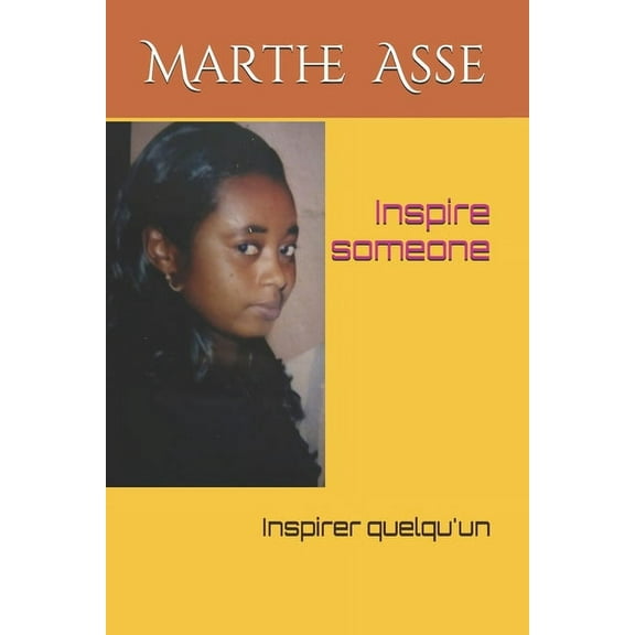 Inspire someone : Inspirer quelqu'un (Paperback)