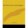 thumbnail image 1 of Be Your Own Astrologer, 1 of 1
