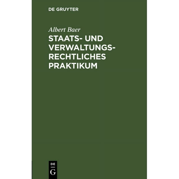 Staats- und verwaltungsrechtliches Praktikum, (Hardcover)