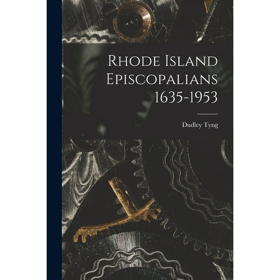 Rhode Island Episcopalians 1635-1953, (Paperback)