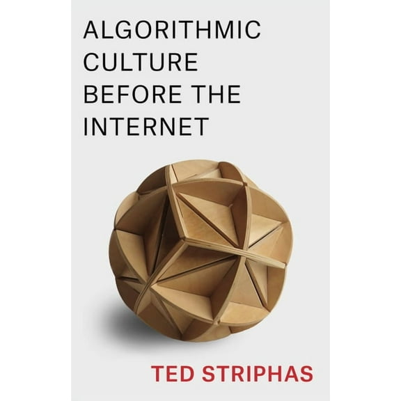 Algorithmic Culture Before the Internet, (Paperback)