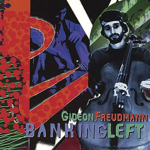 Gideon Freudmann - Banking Left - Music & Performance - CD