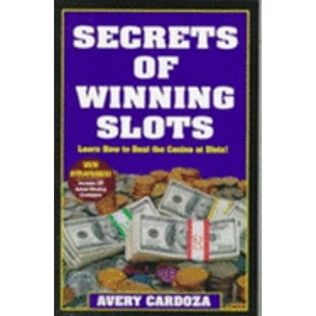 Pre-Owned Secrets of Winning Slots (Paperback 9780940685963) by Avery Cardoza