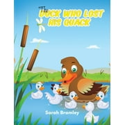 The Duck Who Lost His Quack (Paperback)