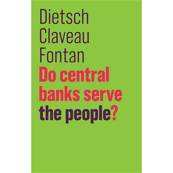 Future of Capitalism: Do Central Banks Serve the People? (Hardcover)