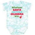 thumbnail image 3 of Inktastic Christmas Whatever Santa Doesn't Bring Me Grandma Will Boys or Girls Baby Bodysuit, 3 of 5