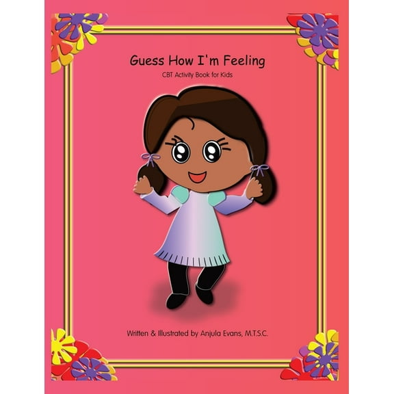 Guess How I'm Feeling: CBT Activity Book for Kids, (Paperback)