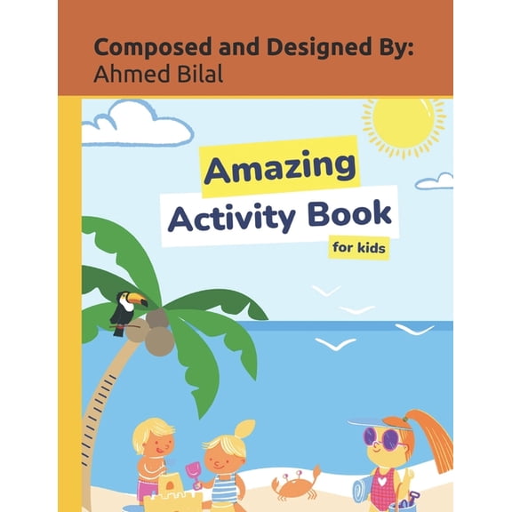 Amazing Worksheet Activity Book for Kids!: Unleash the Fun, (Paperback)