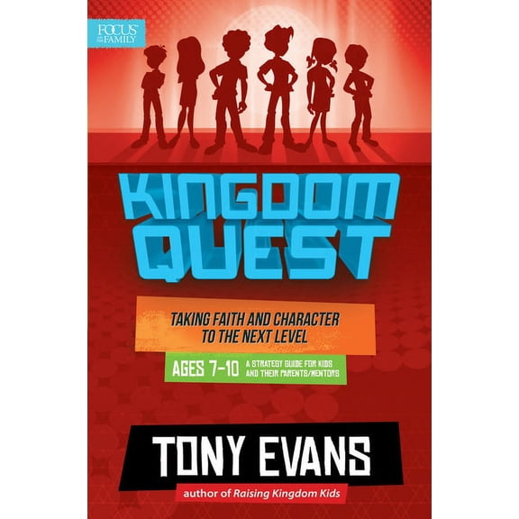 Kingdom Quest: A Strategy Guide for Kids and Their Parents/Mentors: Taking Faith and Character to the Next Level, (Paperback)