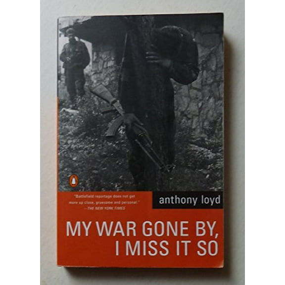 Pre-Owned My War Gone By, I Miss It So (Paperback) 0140298541 9780140298543