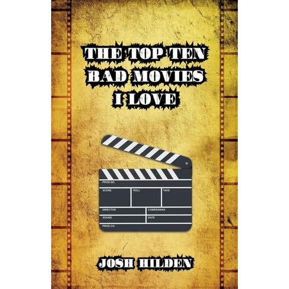 Stand Alone Nonfiction The Top 10 Bad Movies I Love, (Paperback)