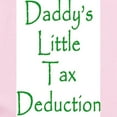 thumbnail image 2 of CafePress - Daddy's Little Tax Deduction Creeper / Onesie - Baby Light Bodysuit, Size Newborn - 24 Months, 2 of 4
