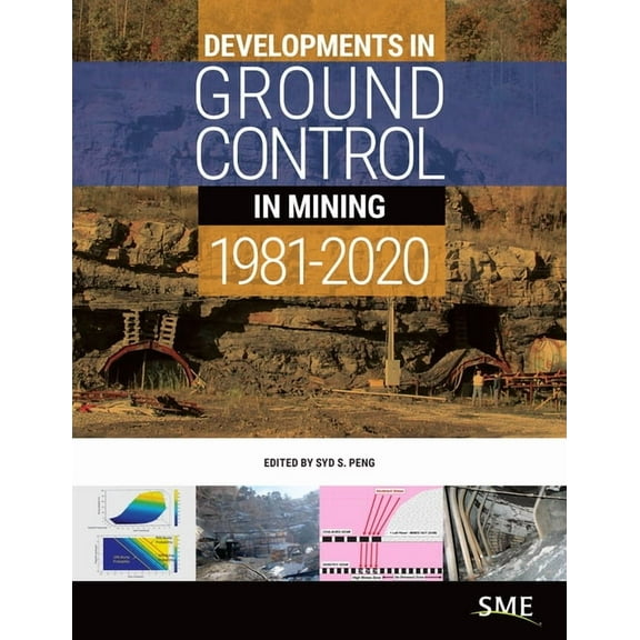 Developments in Ground Control in Mining 1981-2020, (Hardcover)