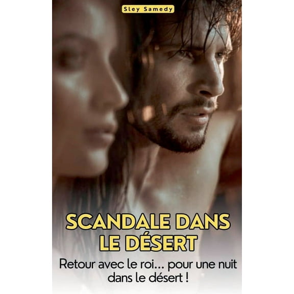 Scandale dans le désert, (Paperback)