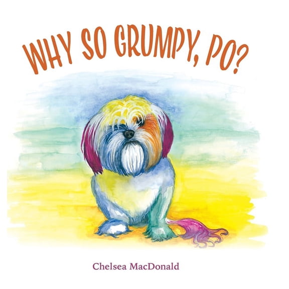 Why So Grumpy, Po? (Hardcover)