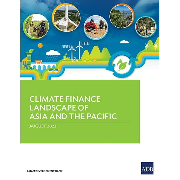 Climate Finance Landscape of Asia and the Pacific, (Paperback)