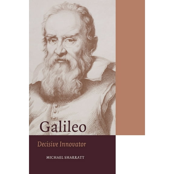 Cambridge Science Biographies Galileo: Decisive Innovator, (Paperback)