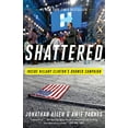 thumbnail image 1 of Shattered: à l'Intérieur de la Campagne Condamnée de Clinton Vallonné, 1 of 5
